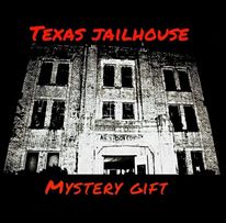 Texas Jailhouse Mystery Gift